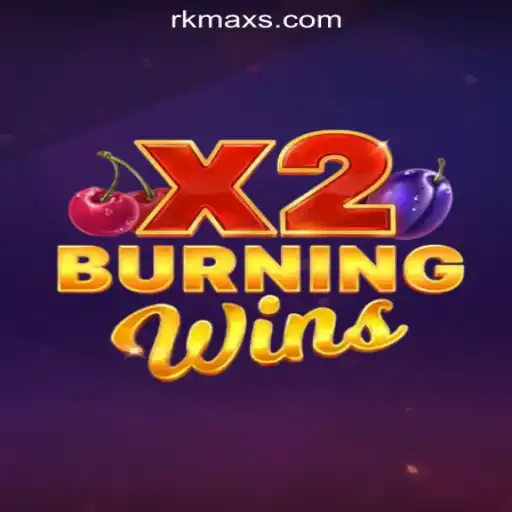 BurningWinsX2: The Exciting Slot Game in RKMAX Online Casino Philippines