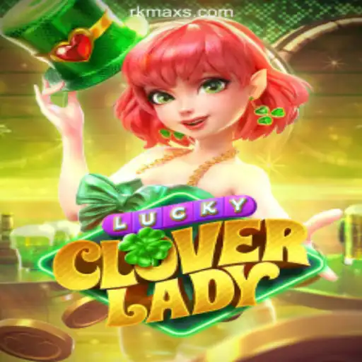 Unveiling the Excitement of LuckyCloverLady at RKMAX Online Casino Philippines