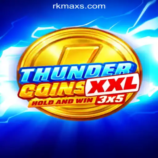 Explore the Exciting World of ThunderCoinsXxl at RKMAX Online Casino Philippines